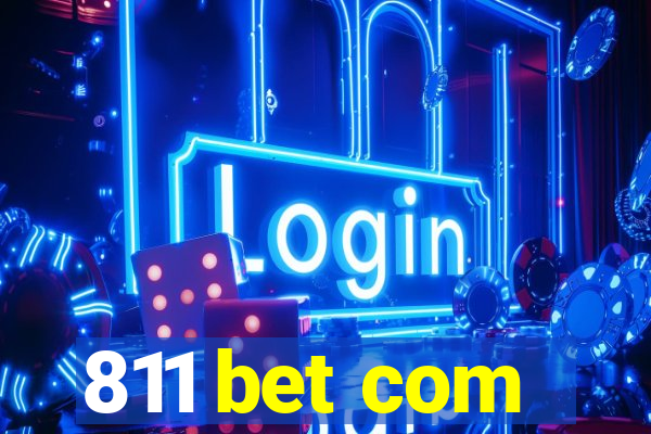 811 bet com